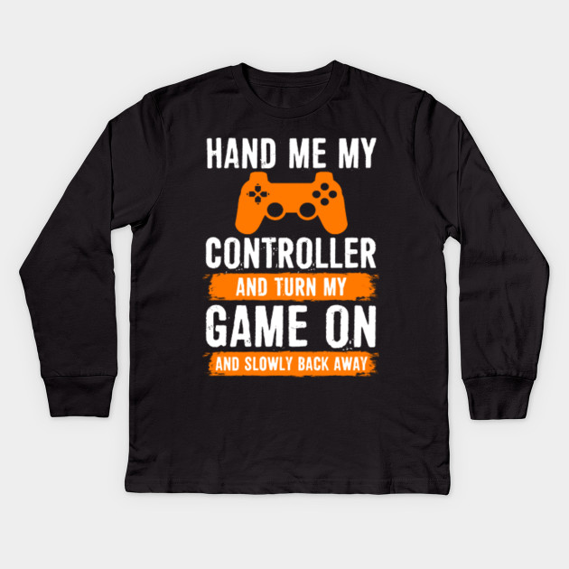 Gamer Shirt - hand me my controller